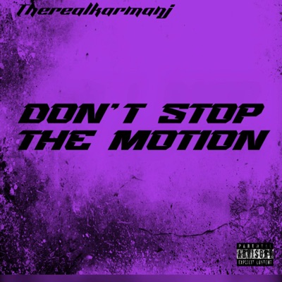DONT STOP THE MOTION - Single