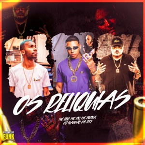 Os Reliquias (feat. DJ Magrão do Btt)