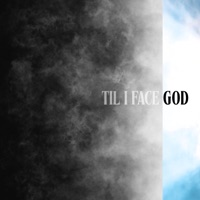 Til I Face God - Single - August Wild
