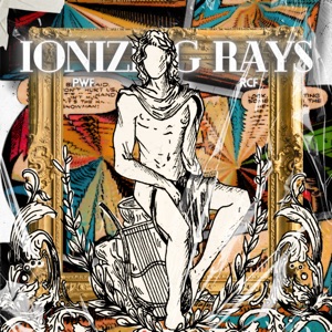 Ionizing Rays (feat. Riccardo Ferrari)