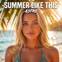 Summer Like This - Single - ASTRO