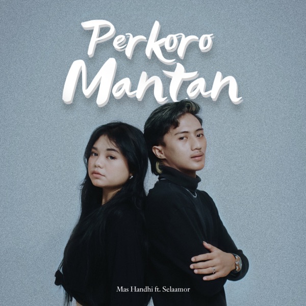 Perkoro Mantan (feat. Selaamor)