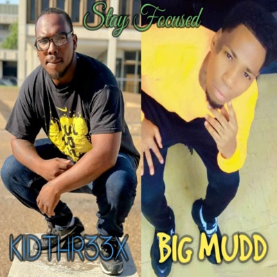 Stay focused (feat. Big Mudd) - Single