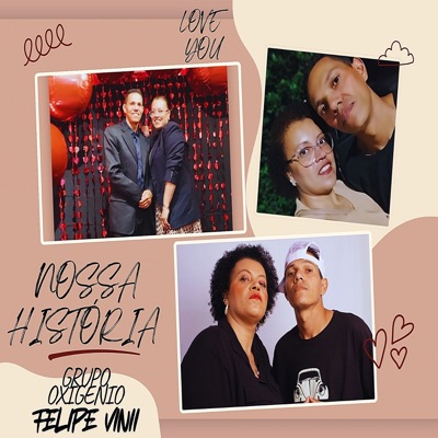 Nossa História (feat. Felipe Vinii) - Single