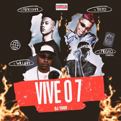 Vive o 7 (feat. MC Meno Dani, Mc Negão Original & DJ Yago) - Single