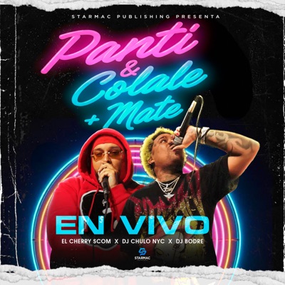 Panty Y Colale + Lo Mate (En Vivo) - Single