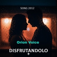 Disfrutandolo - Single - Orion Voice