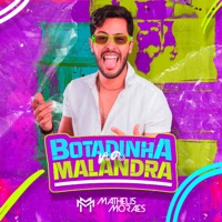 Botadinha na Malandra - Single - Matheus Moraes