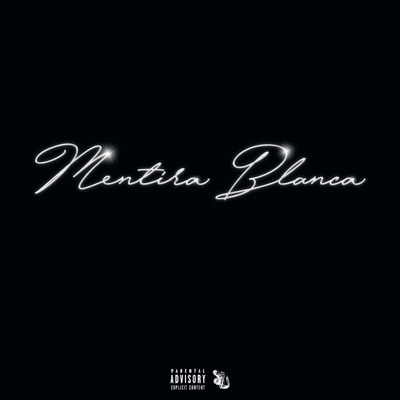 Mentira Blanca (Introducción L.H.N.L) - Single