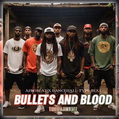 Bullets & Blood Afrobeat x Dancehall Type Beat - Single