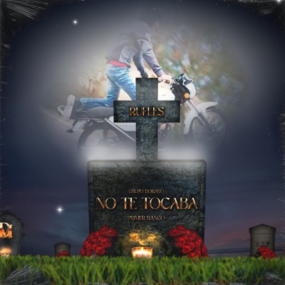 No Te Tocaba (Rufles) - Single