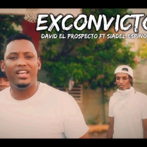 EXCONVICTO (feat. Siadel Espinosa)