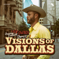 Visions of Dallas - Charley Crockett Cover Art