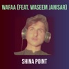 Wafaa (feat. Waseem Janisar) - Single