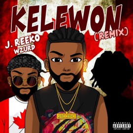 Kelewon (feat. WZURD) J. Reeko