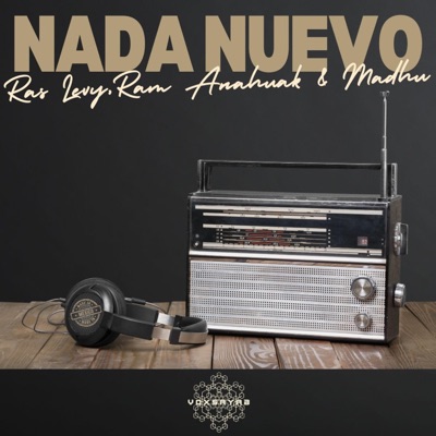 Nada nuevo (feat. Ras Levy, Ram Anahuac & Madhu) - Single