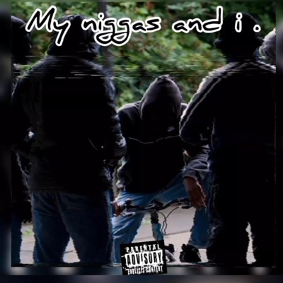 My_Niggas_and_I .