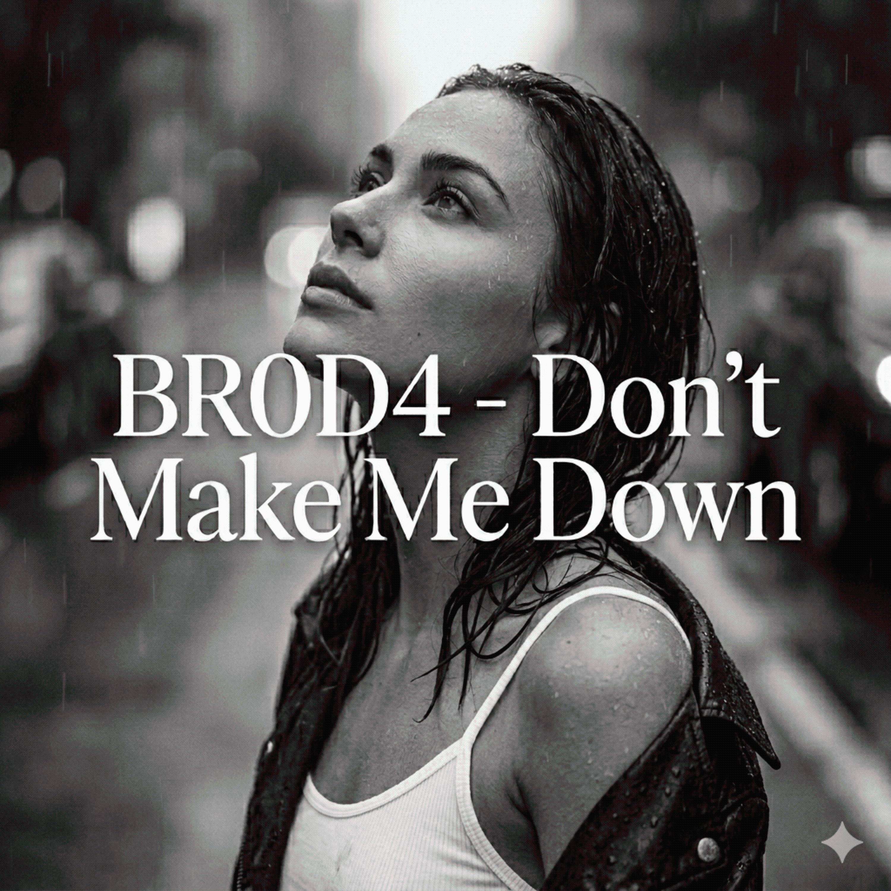 Don't Make Me Down - Single