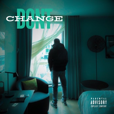 Don't Change - Single