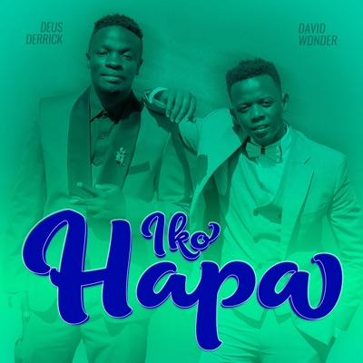 Iko Hapa (feat. Deus Derrick) - Single