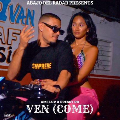 Ven (Come) (feat. Pressy RD) - Single