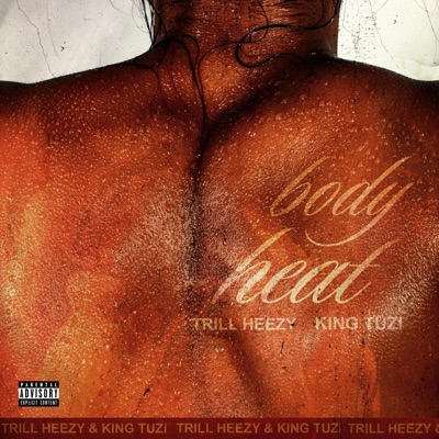 Body Heat (feat. King Tuzi) - Single