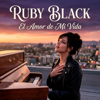 Ruby Black - El Amor de Mi Vida portada