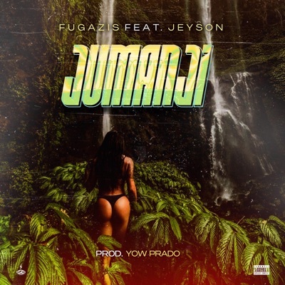 Jumanji (feat. Jeyson & Fugazis) - Single