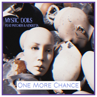 One More Chance (feat. Patcher & Vendetta) - Single