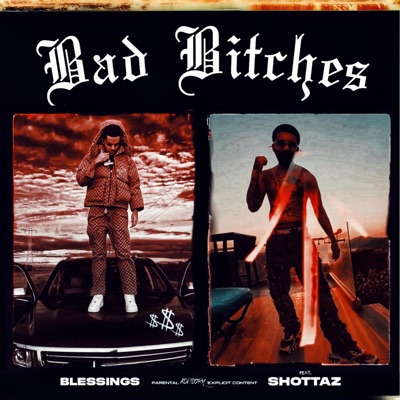 Bad Bitches (feat. Shottaz & Zonedoutrecords) - Single