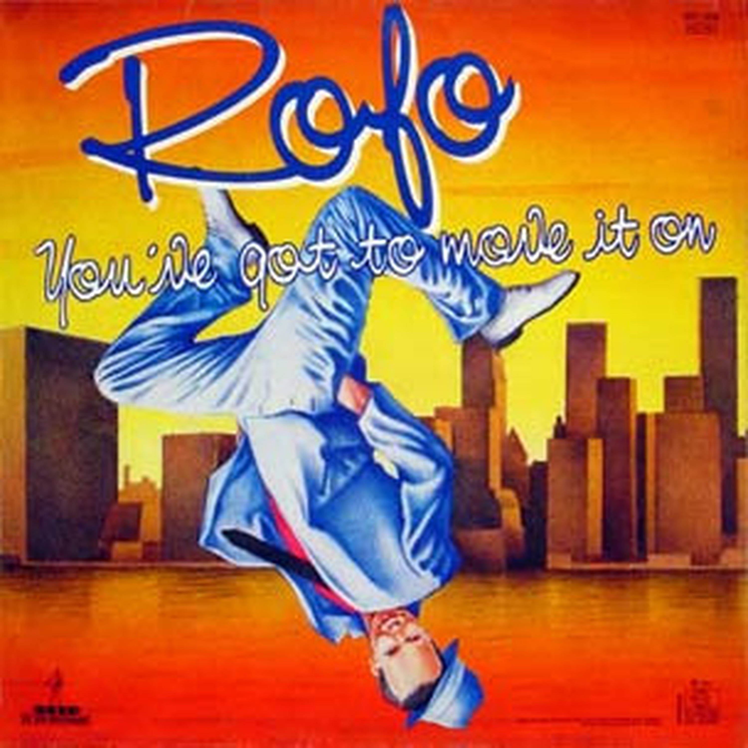 Rofo - You've Got To Move It On (Remix '88)