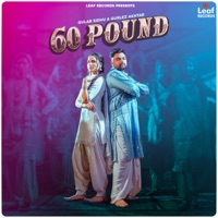 60 Pound - Single - Gulab Sidhu, Gurlej Akhtar, Jang Dhillon & Iris Music