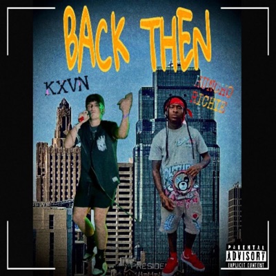 Back then (feat. Huncho Richie) - Single