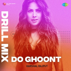 Do Ghoont (Drill Mix)
