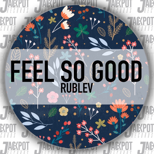 Feel So Good - Single