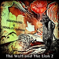 The Wolf and the Lion 2 - EP - HiddenRoad & Neaality Gandhi