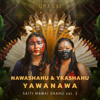 Saiti Mawai Shahu, Vol. 2 - EP - Nawashahu & Ykashahu Yawanawa