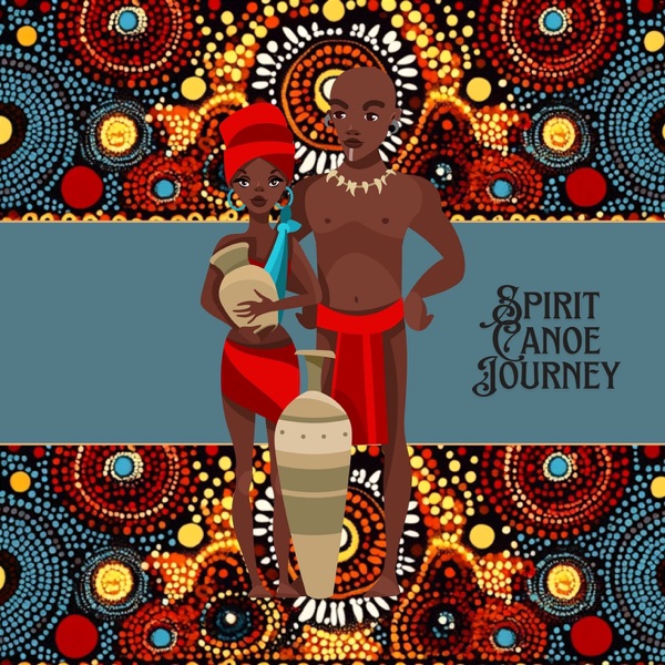 Spirit Canoe Journey