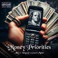 Money Priorities (feat. Yung Q & Gucci Mane) - Single - KG