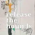 Release the hounds