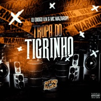 Tropa do Tigrinho - Single - DJ Diogo V.N & MC Mazaropi