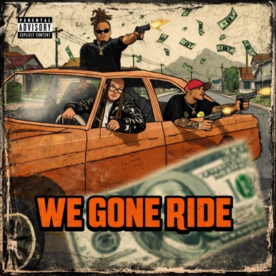 We Gone Ride - Single