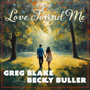 Love Found Me (feat. Becky Buller) - Single