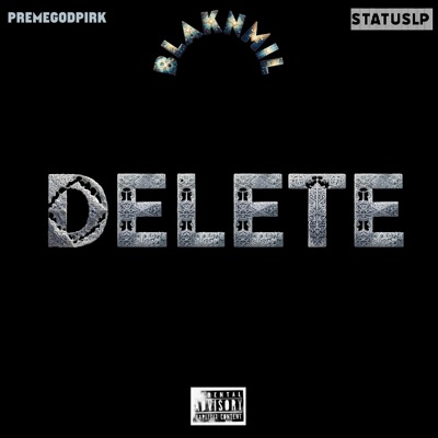D E L E T E (feat. Status Lp)