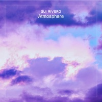 Atmosphere - Single - Gui Rivero