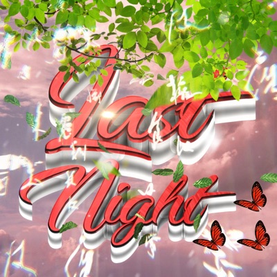 Last Night (feat. LamarxAvery) - Single