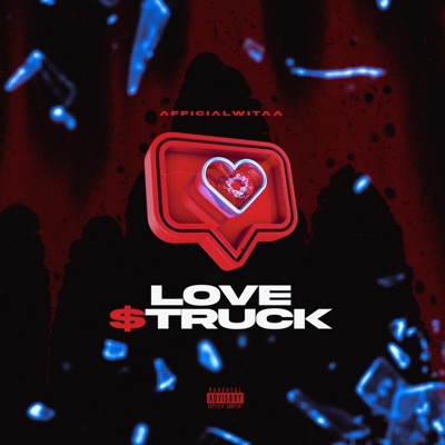 Love $Truck - Single