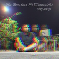 Sin Rumbo Ni Dirección - Single - Eizy Kingz