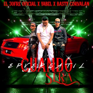 CUANDO SERA (feat. Yabel & Basty Corvalan)