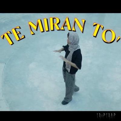 TE MIRAN TO' - Single
